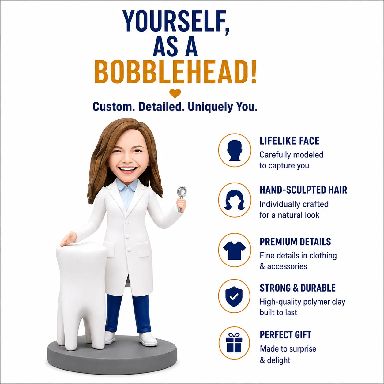 Advertisement for a custom bobblehead dentist: 'Yourself, as a Bobblehead!' highlighting lifelike face, hand-sculpted hair, premium details, and gift appeal.