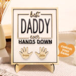Best Daddy Ever Wooden Plaque