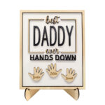 Best Daddy Ever Wooden Plaque