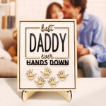 Best Daddy Ever Wooden Plaque