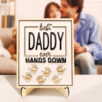 Best Daddy Ever Wooden Plaque