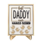 Best Daddy Ever Wooden Plaque