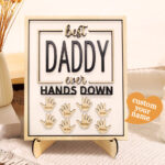 Best Daddy Ever Wooden Plaque